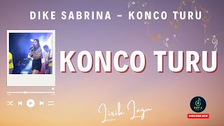 DIKE SABRINA - KONCO TURU Ft. BINTANG FORTUNA( Lirik )