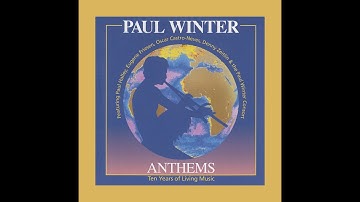 “Icarus” (From Wolf Eyes By The Paul Winter Consort) - Anthems