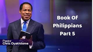 Book Of Philippians Part 5  - Pastor Chris Oyakhilome