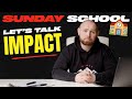 Sunday School: Let's Talk IMPACT