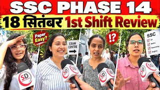 SSC Selection Post Phase 14 Exam Review 2026 | 18 September 1st Shift | Exam Analysis