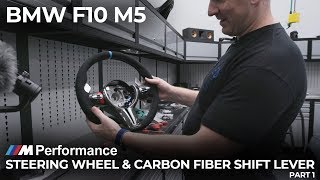 BMW F10 M5 M Performance Steering Wheel and Carbon Fiber Shift Lever - Part 1