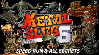 METAL SLUG 6 - Speed Run & All Secrets 2019