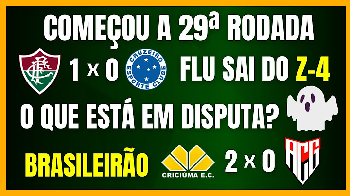 BRASILEIRÃO | FLUMINENSE SAI DO Z-4 | CRICIÚMA VENCE LANTERNA | PROJEÇÃO DA RODADA