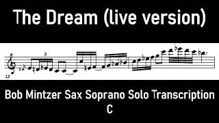 THE DREAM (live version) - Bob Mintzer Sax Soprano Solo Transcription (first solo) #jazz #fusion