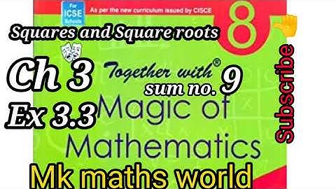 Class 8th Maths ICSE BOARD Ch 3 squares and square roots Ex 3.3(sum no.9) very easily explained