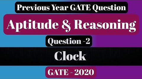 GATE Previous Year Question Of Aptitude & Reasoning|Clock|GATE-2020|Examen Point