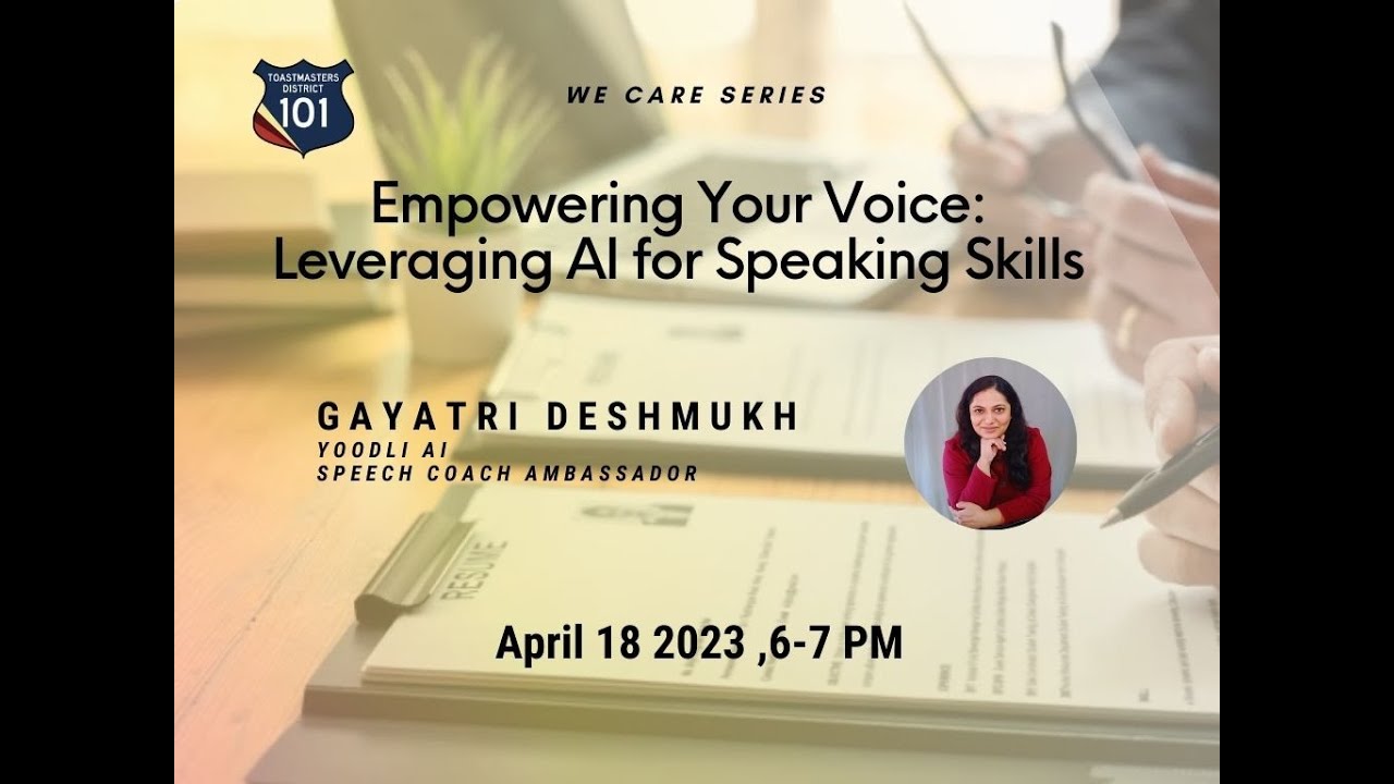 We Care Session -3 Empowering your Voice - Levaraging AI for Speaking Skills