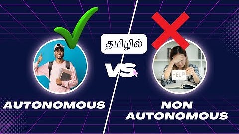 "Autonomus VS Non Autonomous Colleges: which one is Best?" | Full details explain in Tamil
