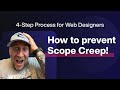 How To Prevent...NO Eliminate 💣 Scope Creep for Web Designers