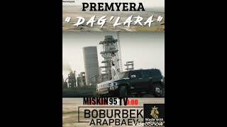 BOBURBEK ARAPBAYEV DAG'LARA PREMYERA NEW MUSIC 2022