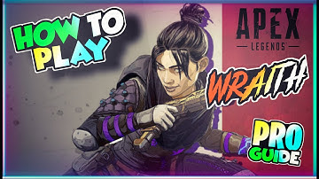 How To Play Wraith | Ultimate Guide (English)