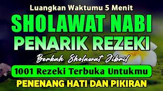 SHOLAWAT JIBRIL PENARIK REZEKI PALING DAHSYAT, Sholawat Nabi Muhammad SAW, Sholawat Jibril Merdu