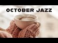 October Jazz: Relaxing Autumn Piano Music