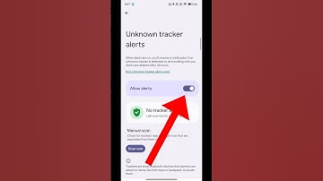 Unknown Tracker Alerts | Unknown Tracker Alerts Android | Android