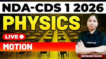 NDA & CDS 1 2026 Exam Physics Live - Motion