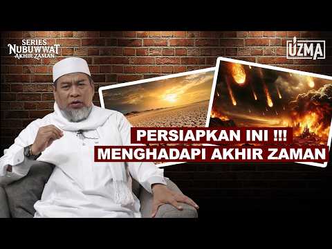 NUBUWWAT AKHIR ZAMAN I SIAPKAN DARI SEKARANG I ABUYA ZULKIFLI MUHAMMAD ALI