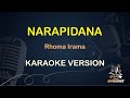 NARAPIDANA KARAOKE || Rhoma Irama ( Karaoke ) Dangdut || Koplo HD Audio