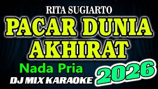 Pacar Dunia Akhirat Remix Karaoke Rita Sugiarto HD Audio Nada Pria