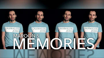 MEMORIES - MAROON 5 [A CAPPELLA COVER]