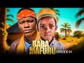 BABA MAFURU EP4