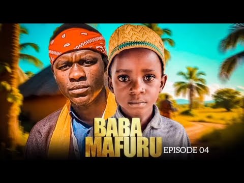 BABA MAFURU EP4 