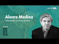 Álvaro Medina - historiador y crítico de arte | Historia DeBida