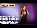 Nazan Öncel - Korkunun Üstüne Yürüyorum | Süpermatik Mix (Official Audio)