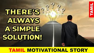 There's always a simple solution! | Motivational Videos Tamil | Positive Stories by Ghibran|