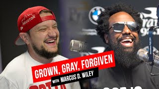 Grown, Gray, Forgiven with Marcus D. Wiley Net Worth
