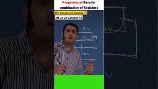 XII Ch:03 #48 Properties of Parallel combination of Resistors CBSE State Boards NEET JEE