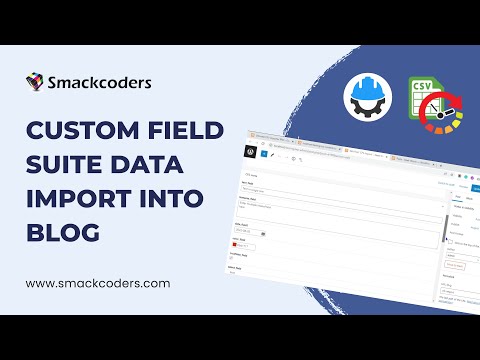How to Import Custom Field Suite (CFS) Data into WordPress with WP Ultimate CSV Importer