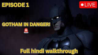 🦇 BATMAN The Telltale Series Episode 1🔥Hindi Gameplay LIVE #batmantelltale #indiangamer #batman screenshot 1