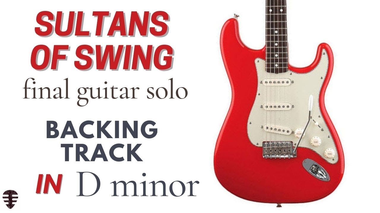 Sultans of Swing backing track Final guitar solo Jam in D minor YouTube