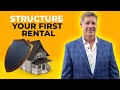 How to structure your first rental property to protect your investment