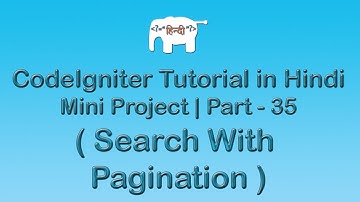 CodeIgniter Project Tutorial in Hindi/Urudu ( Search with Pagination )
