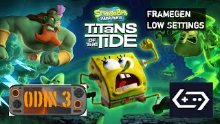 ODIN 3 SpongeBob SquarePants Titans of the Tide GameHub 6.0.4 FrameGen 8 Elite 16GB RAM.
