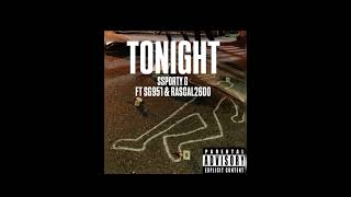 Tonight - Ssporty G Ft. Sg951 Rascal 2600