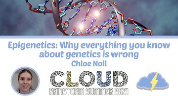 Epigenetics: Why everything you know about genetics is wrong (Rainstorm: Summer 2021)