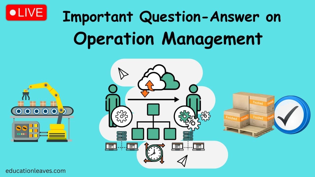 LIVE | Important Question-Answer on Operation Management 