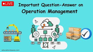 LIVE | Important Question-Answer on Operation Management #operationmanagement #live #management