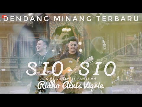 #DENDANGMINANGTERBARU | SIO-SIO - VIQRIE, ALVIS, RIDHO (Official Music Video)