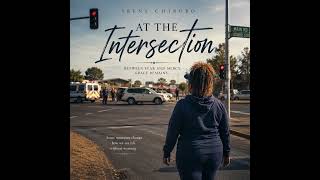 At the Intersection β A Quiet Reflection (Part 1)