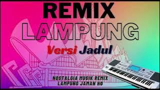REMIX LAMPUNG VERSI JADUL | ALFIN MUSIK VOL 1