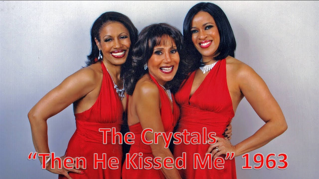 "Then He Kissed Me" - The Crystals 1963 - YouTube