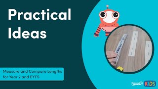 Measure and Compare Lengths for Year 2 and EYFS