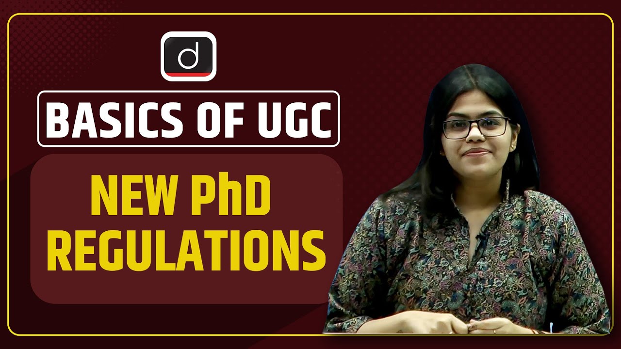 "Basics of UGC New PhD Regulations" By Ms. Aanchal Sharma Drishti