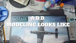 For all those modelers with ADD