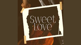 SWEET LOVE