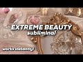 Extreme beauty subliminal become more attractive instantly 
